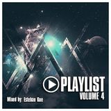 Esteban Kue - PLAYLIST Volume 4