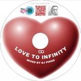 LOVE TO INFINITY MIXES