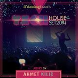 TECH HOUSE SET 2014 - AHMET KILIC