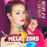 MEGAZORD Mixtape #14 Clueless @ by Jean Philippe