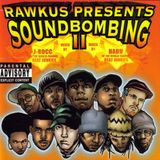 Rawkus Presents: Soundbombing vol 2, mixed by J-Rocc & Babu