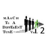 MARCH TO A DIFFERENT TUNE - Vol.2