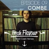 FRESH FLAVOUR PODCAST #009 - COMBE