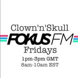 Clown'n'Skull Friday Fokus Fm Show 30/8/13
