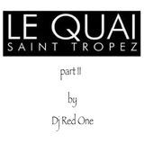 CLUB LE QUAI ST TROPEZ 2013 PART 2