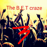 The B.E.T Craze #3