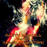 Party Animals Part.14 (Mixed by VENTRIS)