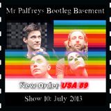 Mr Palfrey's Bootleg Basement: Show #10, July 2013