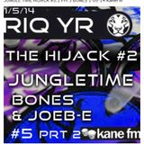 #5.3 BONES & Joeb-E JUNGLE TIME Kane Fm THE HIGH JACK 01.05.14 Part3