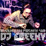Brazilianbass Podcasts #005 @ DJ Freeky - July 2013