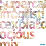 Supercalifragilisticexpialidocious mix