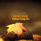 Dean Axis - Profound Voyage 011.