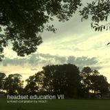 Headset education VII
