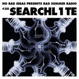 No Bad Ideas Presents Rad Summer Radio #20 Searchl1te