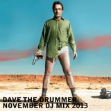 Dave the Drummer November DJ Mix 2013
