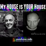 My HOUSE is YOUR House SPECIAL GUEST session Mr. GROBOVSHEK from SLOVENIA@SOUNDWAVERADIO.net