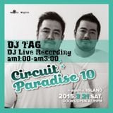 20150321 Shangri-La CircuitParadise10 DJ TAG LiveRecording