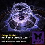 Deep Motion Podcast 028