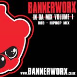 BANNERWORX In Da Mix volume 1
