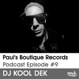 Paul's Boutique Records Podcast #9 DJ Kool Dek
