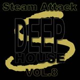 Steam Attack Deep House Mix Vol. 8