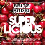 May Mc Laren @ Superlicious 001, at 8Bitz Radio | April 23rd, 2013