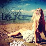 Fresh Lounge 002 With Andrew Coaster