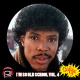 I'M SO OLD SCHOOL VOL. 4: SOUL GLO