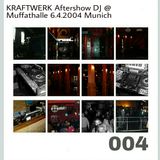 Transmission #004 DJset by Christian IV E M official Kraftwerk Aftershow @ MUC Muffathalle 642004