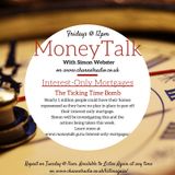 Interest-Only Mortgages: A Ticking Time Bomb?