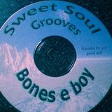 Sweet Soul Eighties Grooves - Bones E boy . (80's 12" Vinyl Soul & Groove)