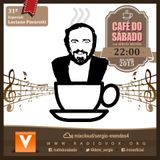 Café do Sábado 31 - Luciano Pavarotti