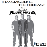 Transmissions: The Podcast #020 Especial Swedish House Mafia