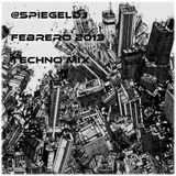 Spiegeldj - Febrero 2013 Techno Mix