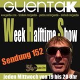 Week Halftime Show 152 mit Guenta K