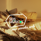 #199 SEIS MÚSICAS PARA ACORDAR CEDO