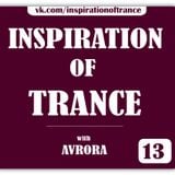 AVRORA - Inspiration Of Trance (Episode #13)