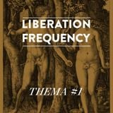 Liberation Frequency Thema #01