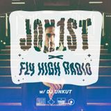 Jon1st x Fly High Radio #4 feat. DJ Unkut