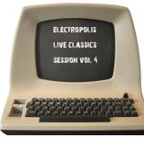 Electropolis Live Classic Session VØL 4