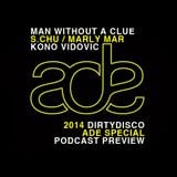 Dirty Disco Radio, ADE Preview Special, Guestmixes From Marly Mar / S.Chu / Man Without A Clue & Kon