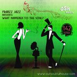 What Happened To The Soul? #142 (30.05.14)