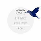 Karmaloft DJ Mix #06 (mixed by Bes & Meret)