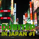 Dubstep in Japan # 1