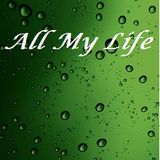 All My Life 90's