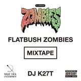 MAGIC STICK / FLATBUSH ZOMBIES MIXTAPE mixed by DJ K27T