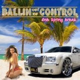 BALLIN OUT OF CONTROL VOL. 3 | MIXED BY DJ DEZASTAR