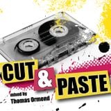 Cut & Paste Volume 7 mixed by Thomas Ormond