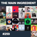 The Main Ingredient Radio Show NYC - Episode #259