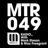 MTR049 with Mark Eteson & Max Freegrant